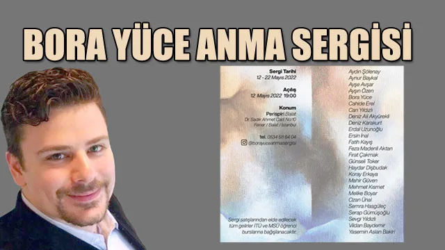 Bora Yüce Anma Sergisi